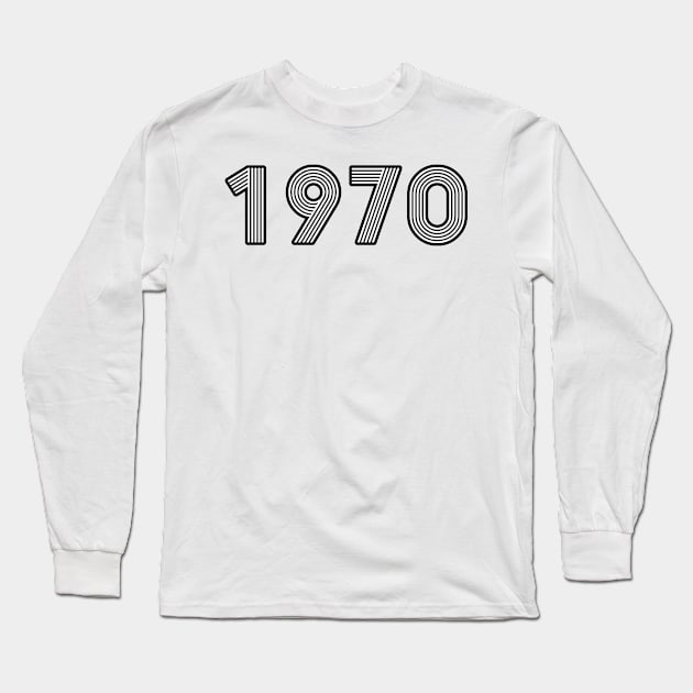 Year 1970 - Born in the 70s Long Sleeve T-Shirt by Belcordi